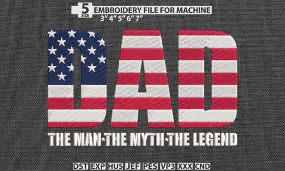 USA Flag Dad Legend Embroidery Design Review